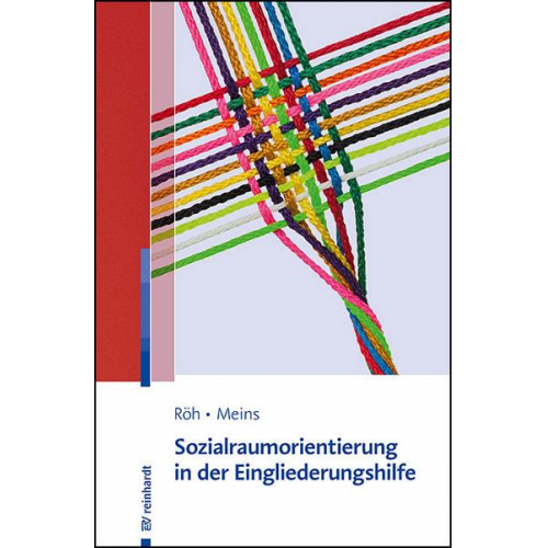 Dieter Röh & Anna Meins - Sozialraumorientierung in der Eingliederungshilfe
