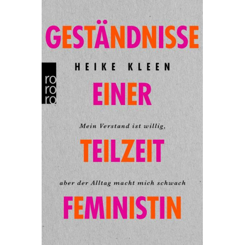 Heike Kleen - Geständnisse einer Teilzeitfeministin