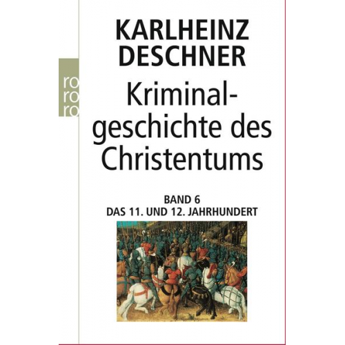 Karlheinz Deschner - Kriminalgeschichte des Christentums 6