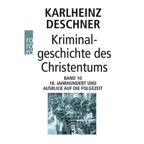 Karlheinz Deschner - Kriminalgeschichte des Christentums 10