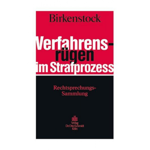 Reinhard G. Birkenstock - Verfahrensrügen im Strafprozess