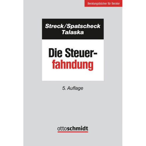 Michael Streck & Rainer Spatscheck & Peter Talaska - Die Steuerfahndung