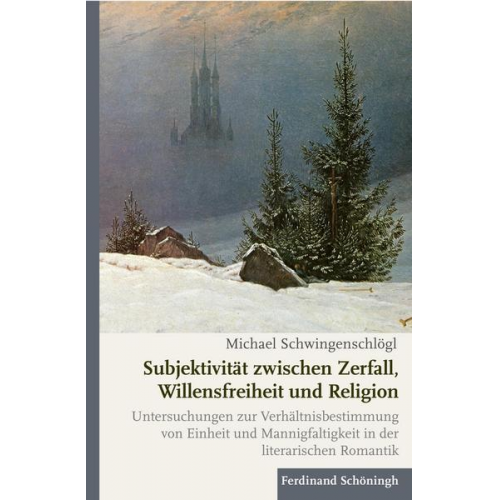 Michael Schwingenschlögl - Subjektivität zwischen Zerfall, Willensfreiheit und Religion