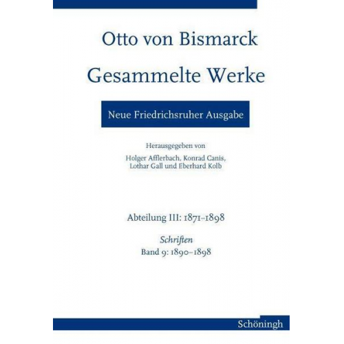 Otto von Bismarck Gesammelte Werke - Neue Friedrichsruher Ausgabe