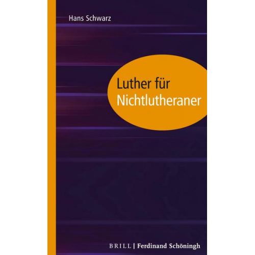 Hans Schwarz - Luther für Nichtlutheraner