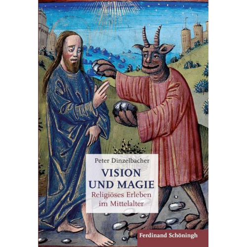 Peter Dinzelbacher - Vision und Magie