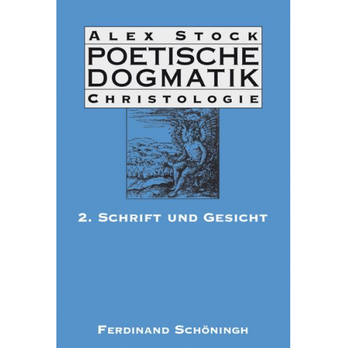 Alex Stock - Poetische Dogmatik: Christologie