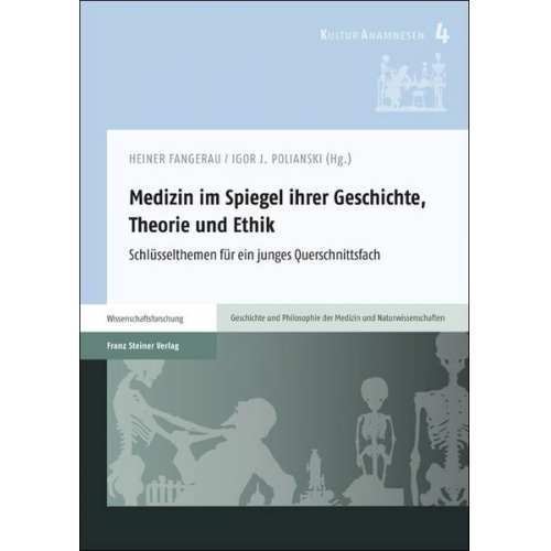 Medizin im Spiegel ihrer Geschichte, Theorie und Ethik