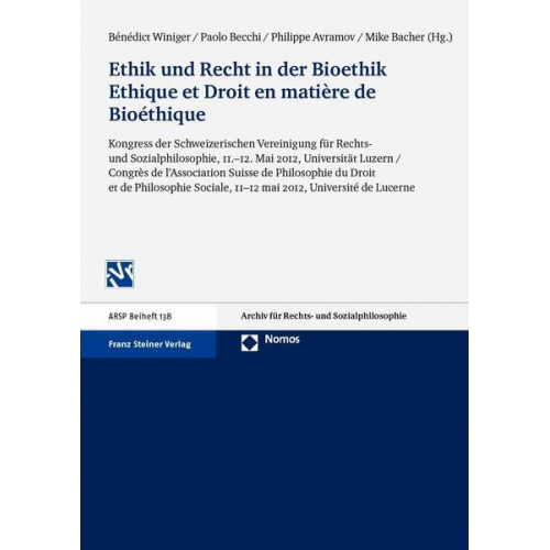 Ethik und Recht in der Bioethik / Ethique et Droit en matière de Bioéthique