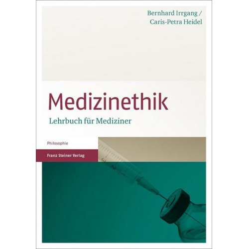 Bernhard Irrgang & Caris-Petra Heidel - Medizinethik