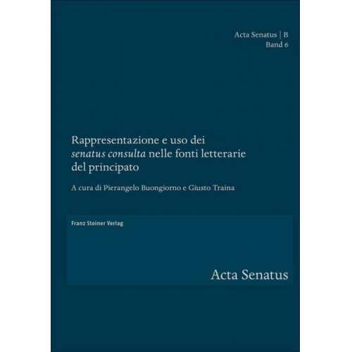 Rappresentazione e uso dei 'senatus consulta' nelle fonti letterarie del principato