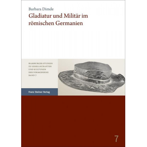 Barbara Dimde - Gladiatur und Militär im römischen Germanien