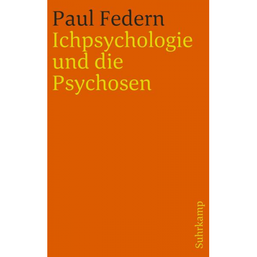 Paul Federn - Ichpsychologie und die Psychosen