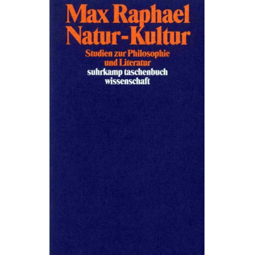 Max Raphael - Natur - Kultur