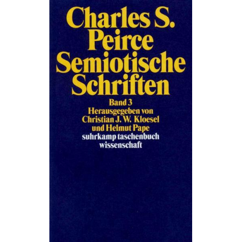 Charles Sanders Peirce - Semiotische Schriften 3: 1906 - 1913