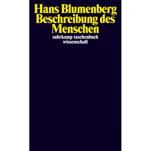 Hans Blumenberg - Beschreibung des Menschen