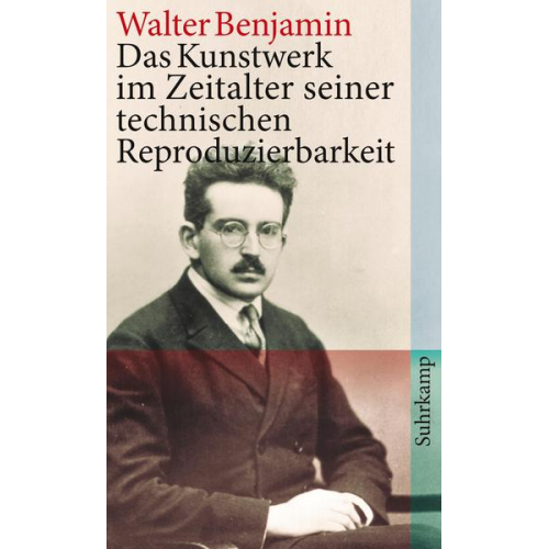 Walter Benjamin - Das Kunstwerk im Zeitalter seiner technischen Reproduzierbarkeit