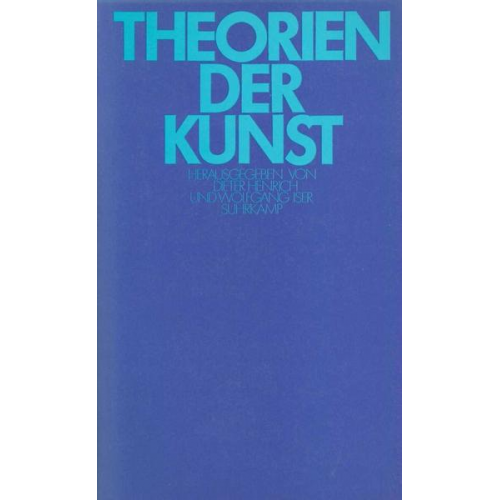 Dieter Henrich & Wolfgang Iser - Theorien der Kunst