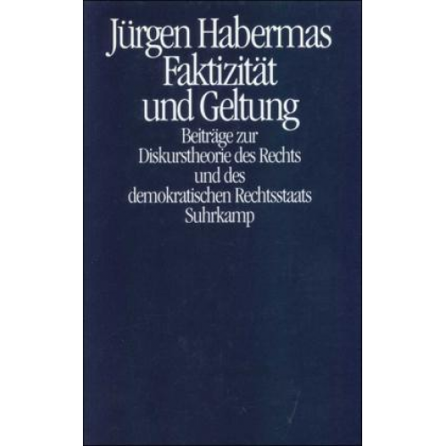 Jürgen Habermas - Faktizität und Geltung