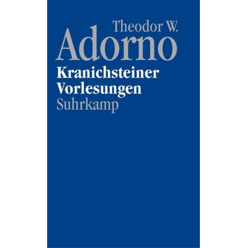 Theodor W. Adorno - Nachgelassene Schriften. Abteilung IV: Vorlesungen