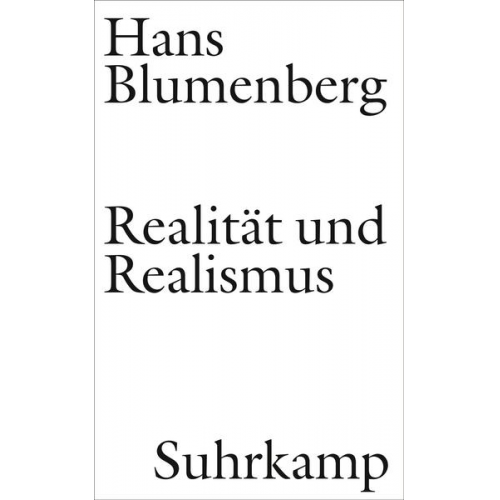 Hans Blumenberg - Realität und Realismus