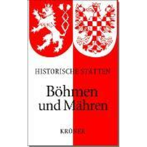 Joachim Bahlcke & Winfried Eberhard & Miloslav Polivka - Handbuch der Historischen Stätten Böhmen und Mähren