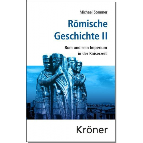Michael Sommer - Römische Geschichte / Römische Geschichte II
