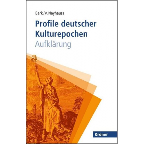 Joachim Bark & Horst-Eberhard Graf Nayhauss - Profile deutscher Kulturepochen: Aufklärung