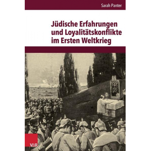 Sarah Panter - Jüdische Erfahrungen und Loyalitätskonflikte im Ersten Weltkrieg