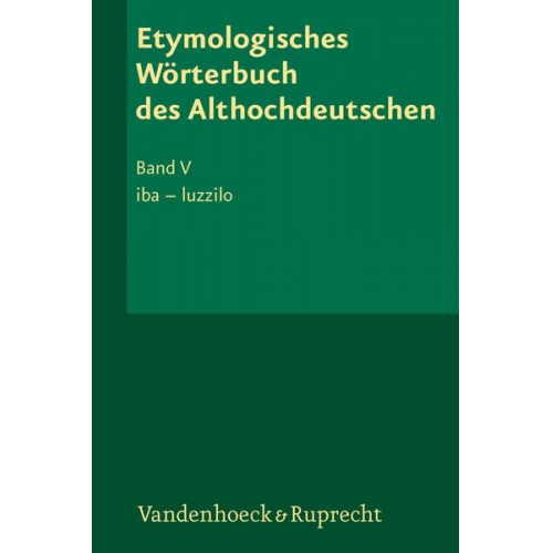 Etymologisches Wörterbuch des Althochdeutschen, Band 5