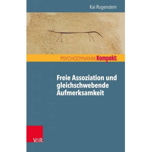 Kai Rugenstein - Freie Assoziation und gleichschwebende Aufmerksamkeit