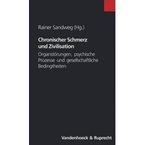 Rainer Sandweg - Chronischer Schmerz und Zivilisation