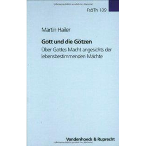 Martin Hailer - Gott und die Götzen