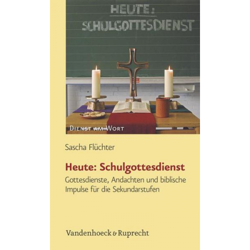 Sascha Flüchter - Heute: Schulgottesdienst