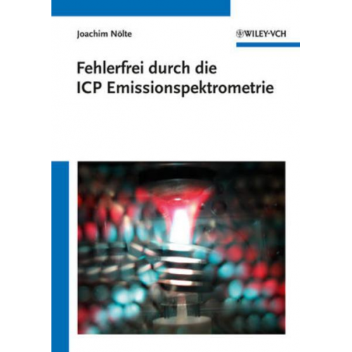 Joachim Nölte - Fehlerfrei durch die ICP Emissionsspektrometrie