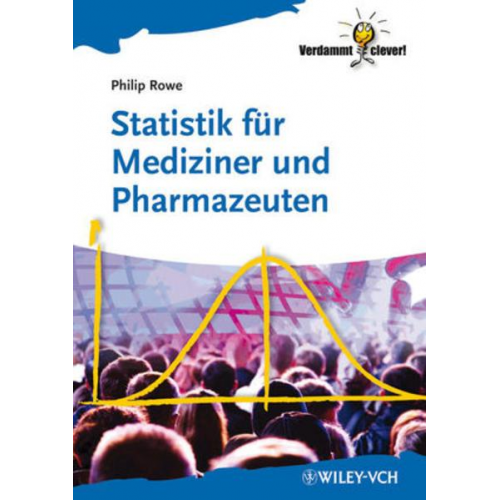 Philip Rowe - Statistik für Mediziner und Pharmazeuten