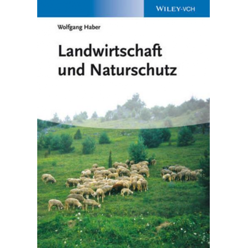 Wolfgang Haber - Landwirtschaft und Naturschutz