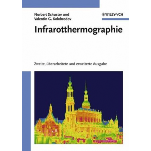 Norbert Schuster & Valentin G. Kolobrodov - Infrarotthermographie