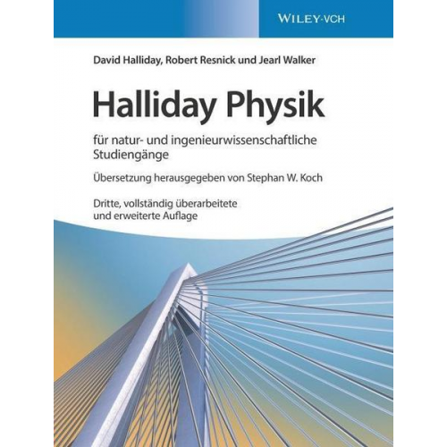 David Halliday & Robert Resnick & Jearl Walker - Halliday Physik für natur- und ingenieurwissenschaftliche Studiengänge