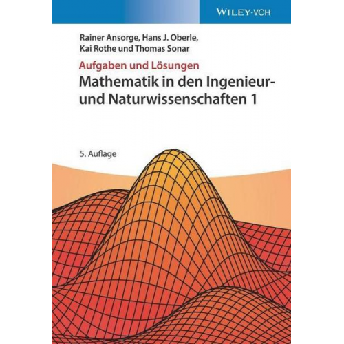 Rainer Ansorge & Hans J. Oberle & Kai Rothe & Thomas Sonar - Mathematik in den Ingenieur- und Naturwissenschaften 1