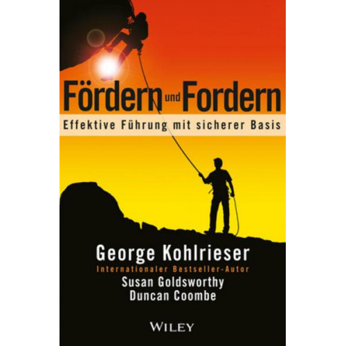 George Kohlrieser & Susan Goldsworthy & Duncan Coombe - Fördern und Fordern