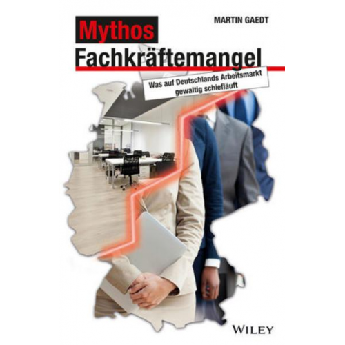 Martin Gaedt - Mythos Fachkräftemangel