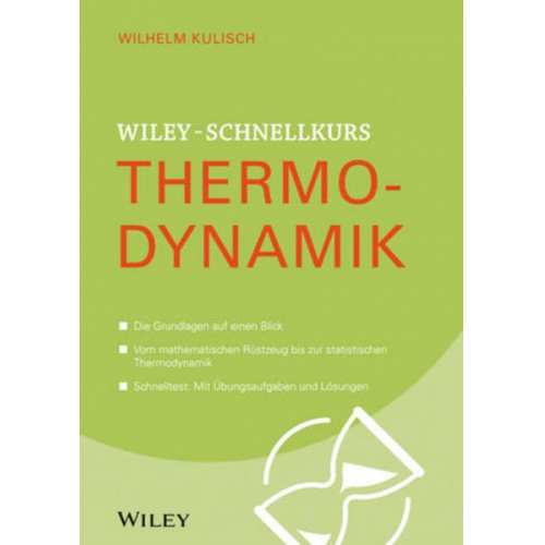 Wilhelm Kulisch - Wiley-Schnellkurs Thermodynamik