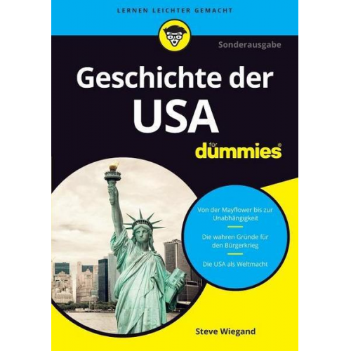 Steve Wiegand - Die Geschichte der USA für Dummies