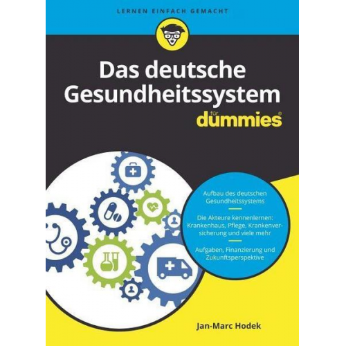 Jan-Marc Hodek - Das deutsche Gesundheitssystem für Dummies