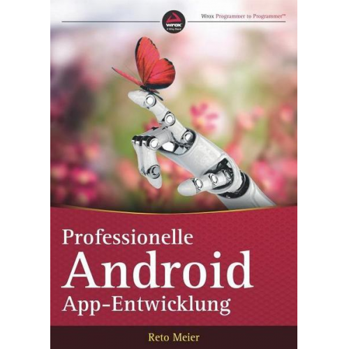 Reto Meier - Professionelle Android-App-Entwicklung