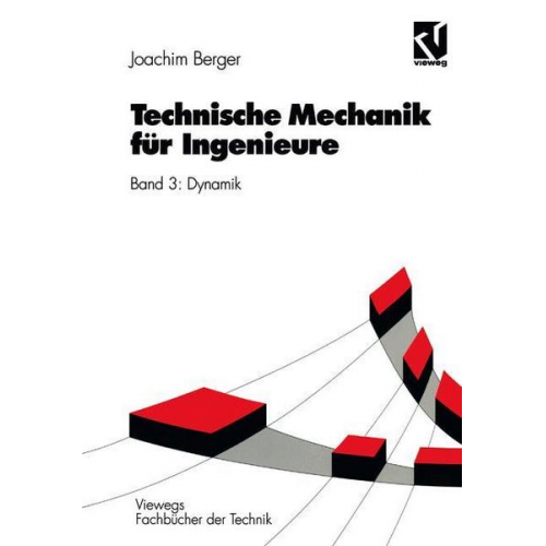 Joachim Berger - Technische Mechanik für Ingenieure