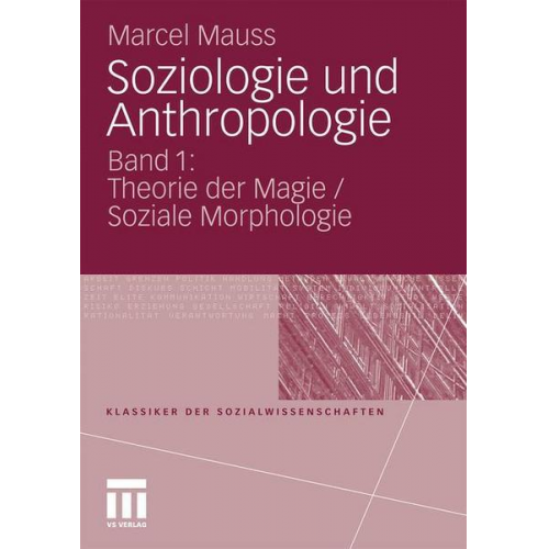 Marcel Mauss - Soziologie und Anthropologie