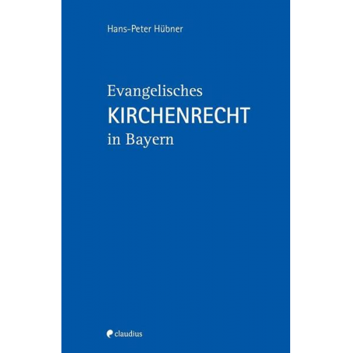 Hans-Peter Hübner - Evangelisches Kirchenrecht in Bayern