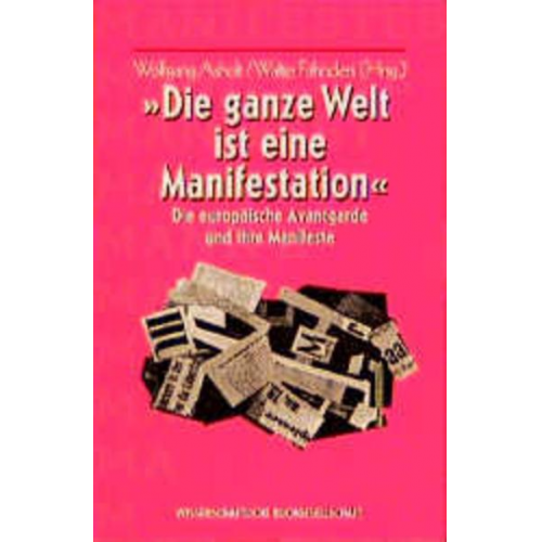 Wolfgang Asholt & Walter Fähnders - Die ganze Welt ist eine Manifestation